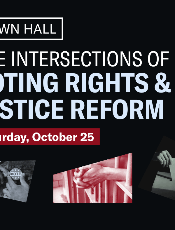 Town Hall: The Intersections of Voting Rights and Justice Reform