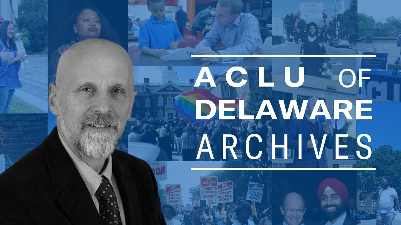 ACLU of Delaware Archives - Larry Hamermesh