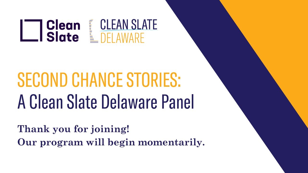 Second Chance Stories: A Clean Slate Delaware Panel