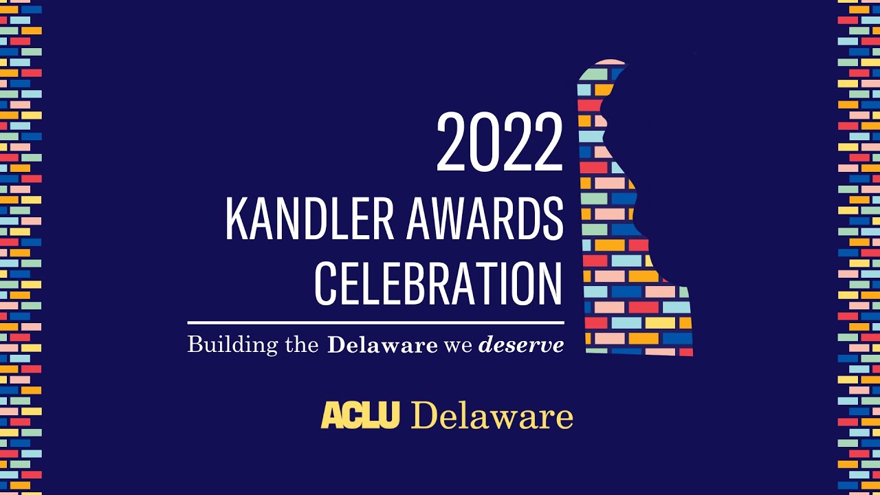 2022 Kandler Awards Celebration | Building the Delaware we deserve