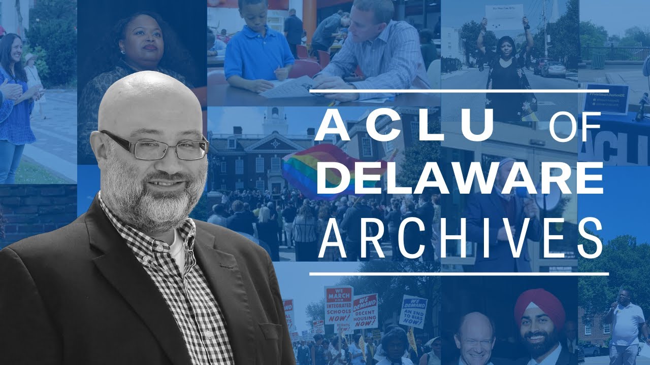 ACLU of Delaware Archives - David Bever