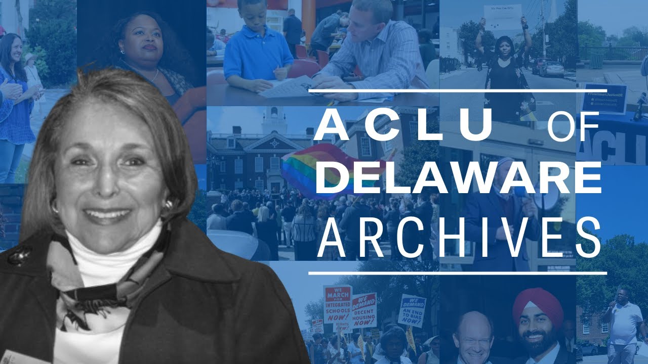 ACLU of Delaware Archives - Judy Mellen