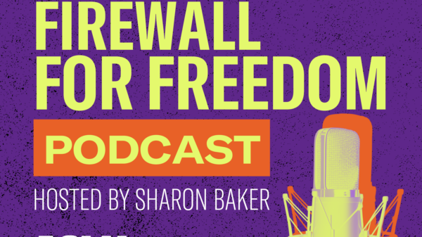 Delaware's Firewall for Freedom Podcast hosted by Sharon Baker