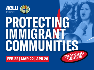 Protecting Immigrant Communities Training Series