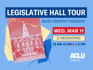 Duotone photo of Delaware Legislative Hall beneath the text: "Legislative Hall Tour" with date and times