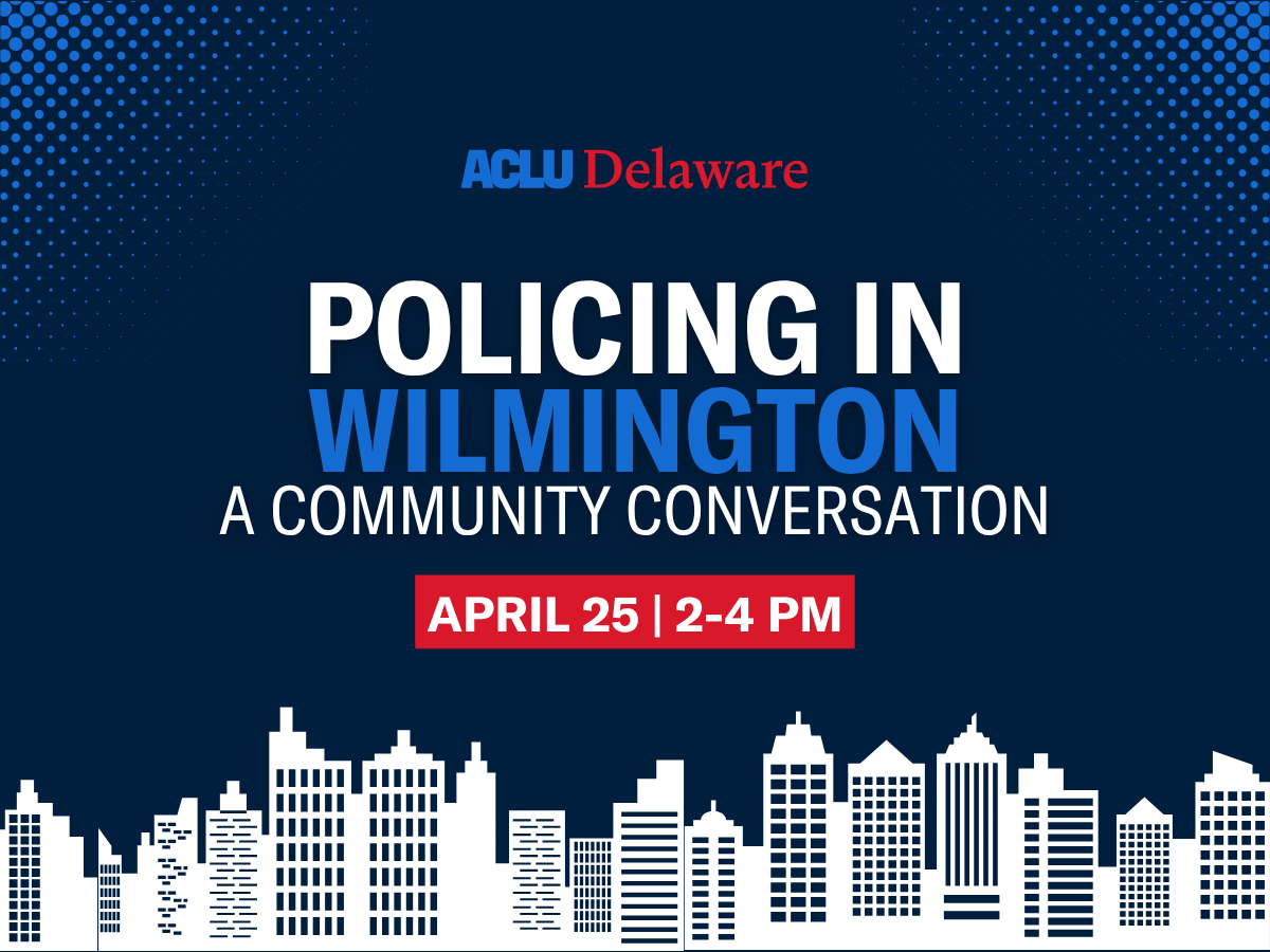 Policing in Wilmington A Community Conversation