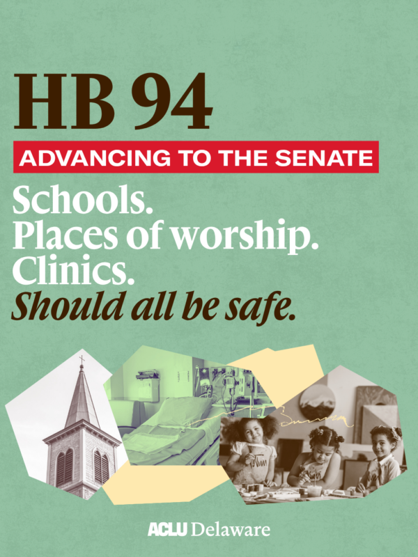 Collage on green background. "HB 94: Advancing to the Senate. Schools. Places of Worship. Clinics. Should all be safe."