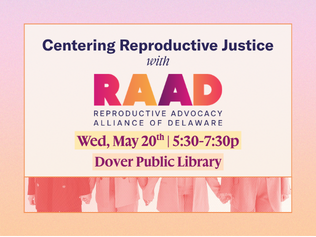 "Centering Reproductive Justice with RAAD"