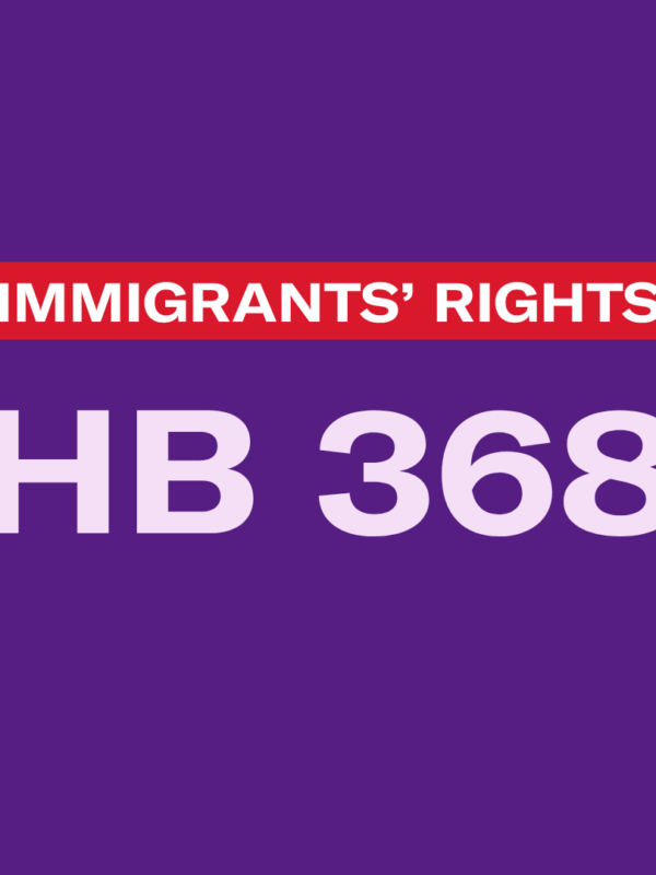 the text "HB 368" and "immigrants' rights" on a purple background