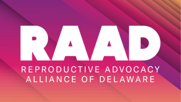 White text that says "RAAD Reproductive Advocacy Alliance of Delaware" on a pink, purple, and orange background.