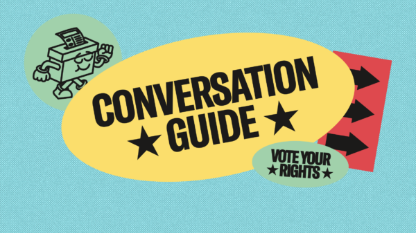 ACLU 2026 Election Conversation Guide - Vote Your Rights