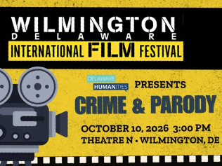 Yellow background with black bar and white text that reads "Wilmington Delaware International Film Festival" above "CRIME & PARODY"
