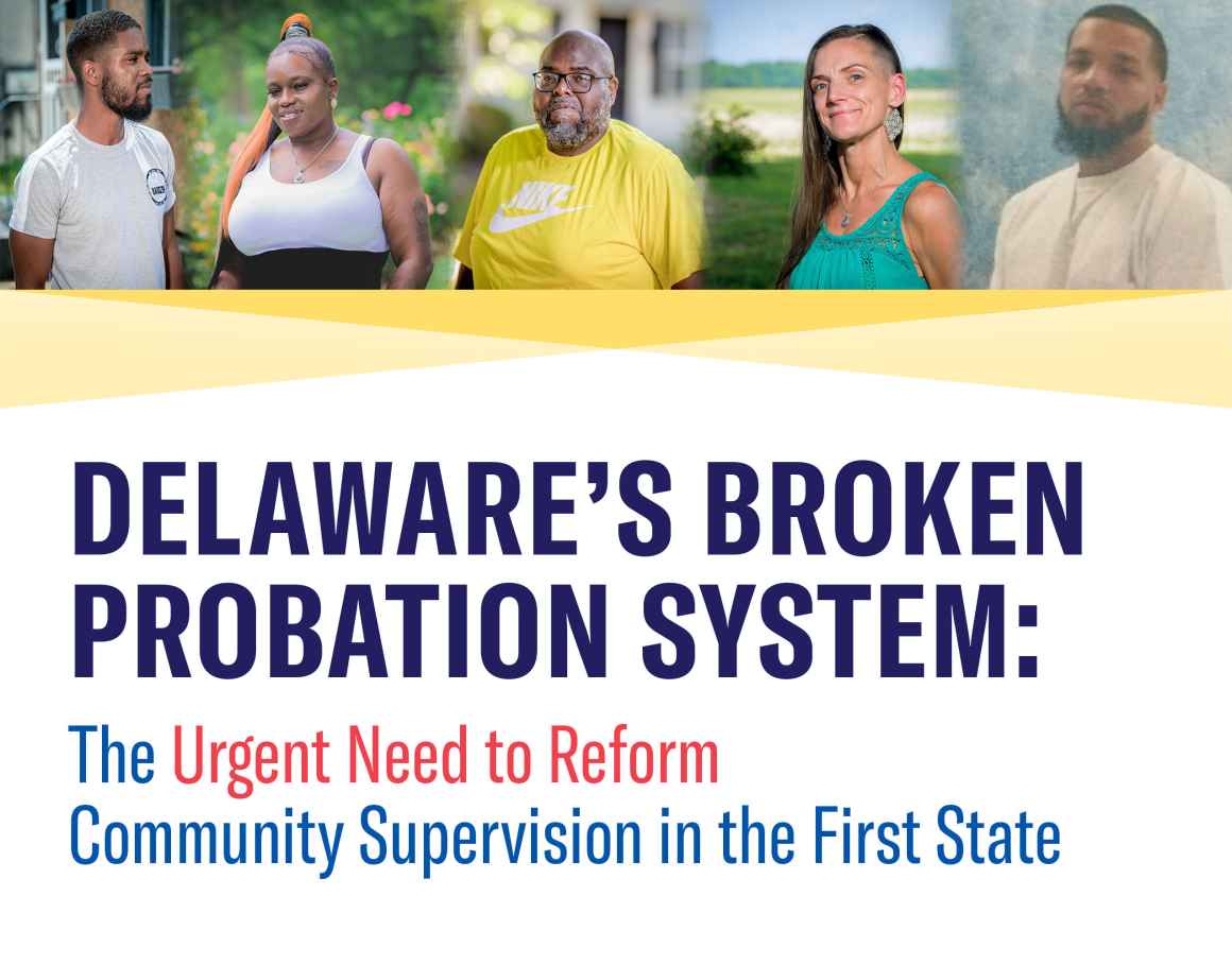 Delaware's Broken Probation System: The Urgent Need to Reform Community Supervision in the First State