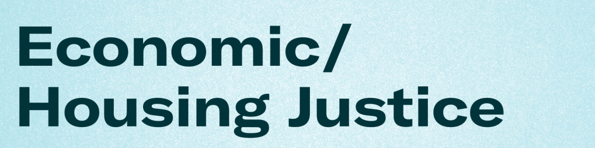 Economic and Housing Justice