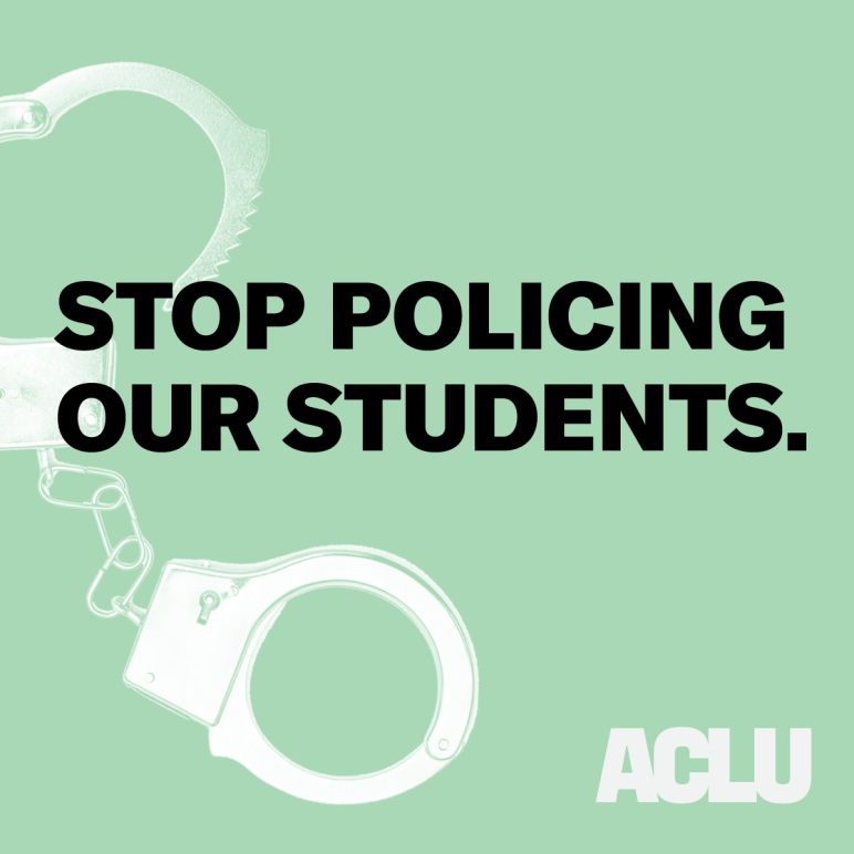 Stop policing our students.