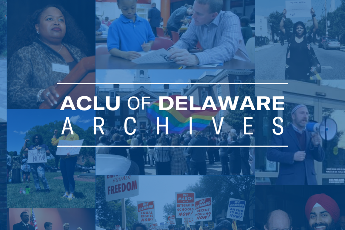 ACLU of Delaware Archives