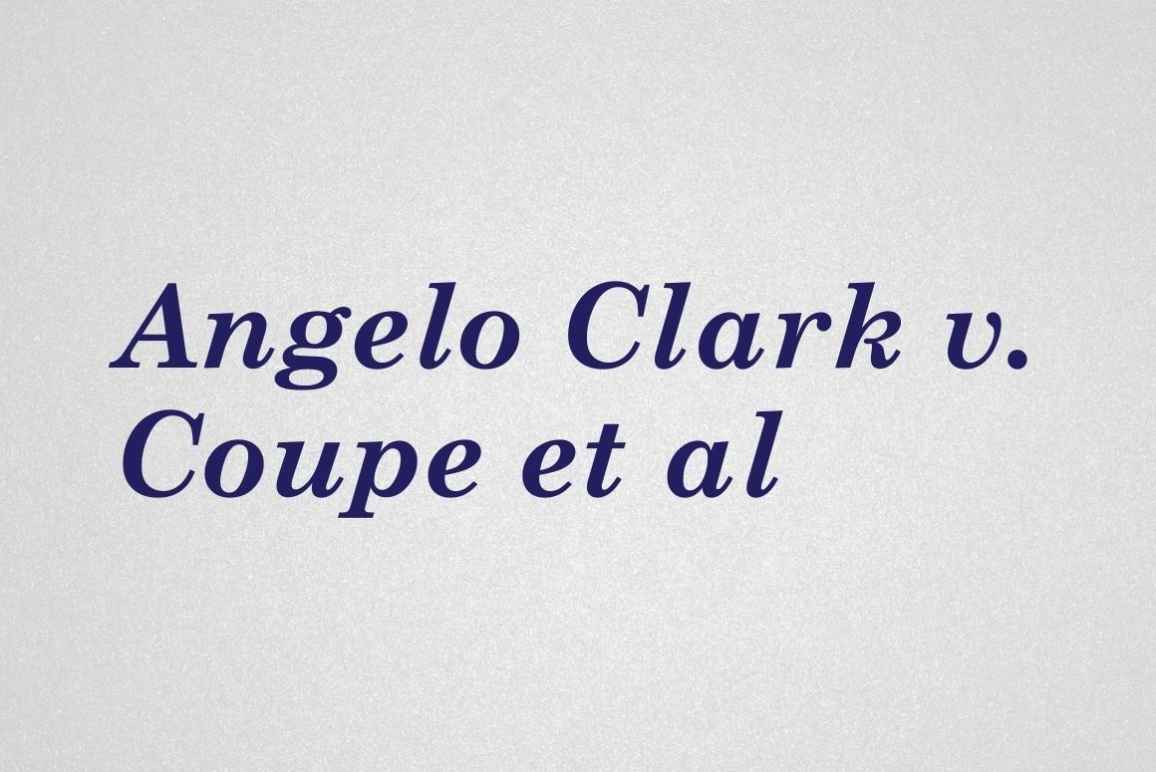 graphic with white background and dark blue text. Angelo Clark v. Coupe et al.
