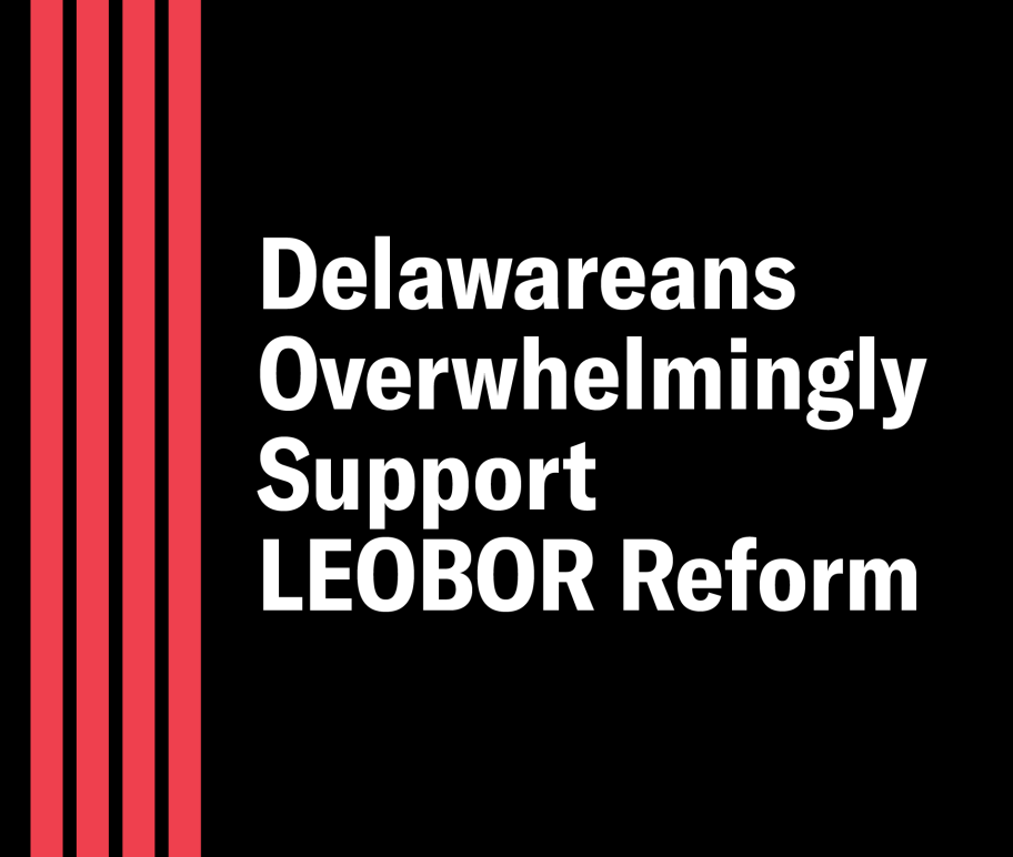 Delawareans overwhelmingly support LEOBOR reform