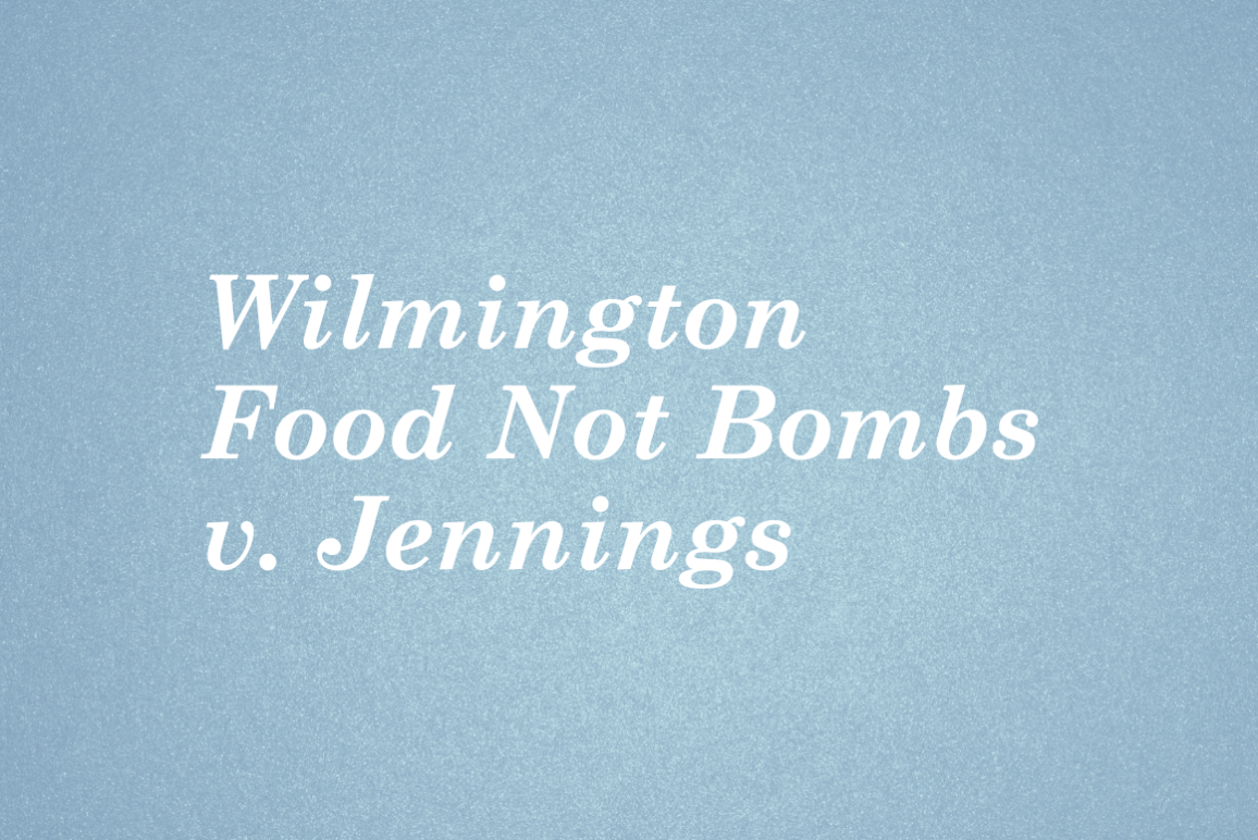 Wilmington Food Not Bombs v. Jennings