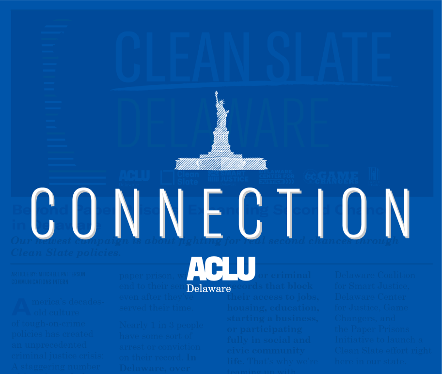 Statue of Liberty over the word "Connection" with the ACLU of Delaware logo underneath.