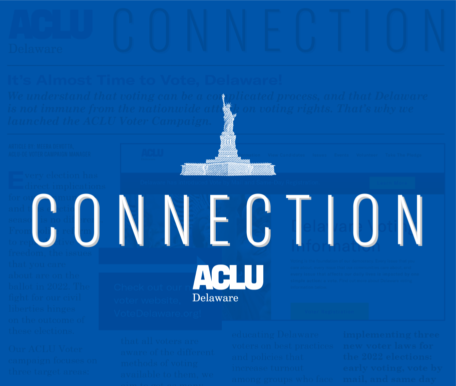 Connection, from ACLU Delaware. Blue-tinted image of the newsletter front page in the background.