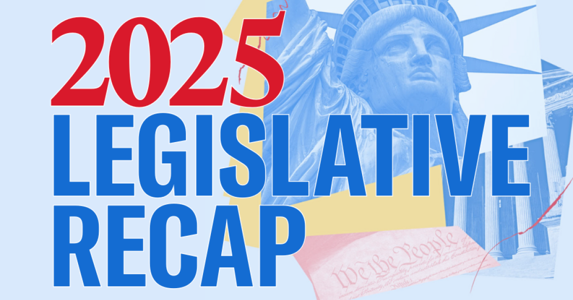2025 Legislative Recap
