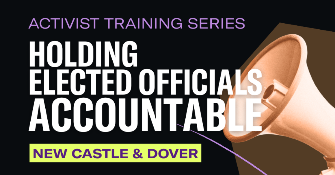 Activist Training Series: Holding Elected OfficialS Accountable