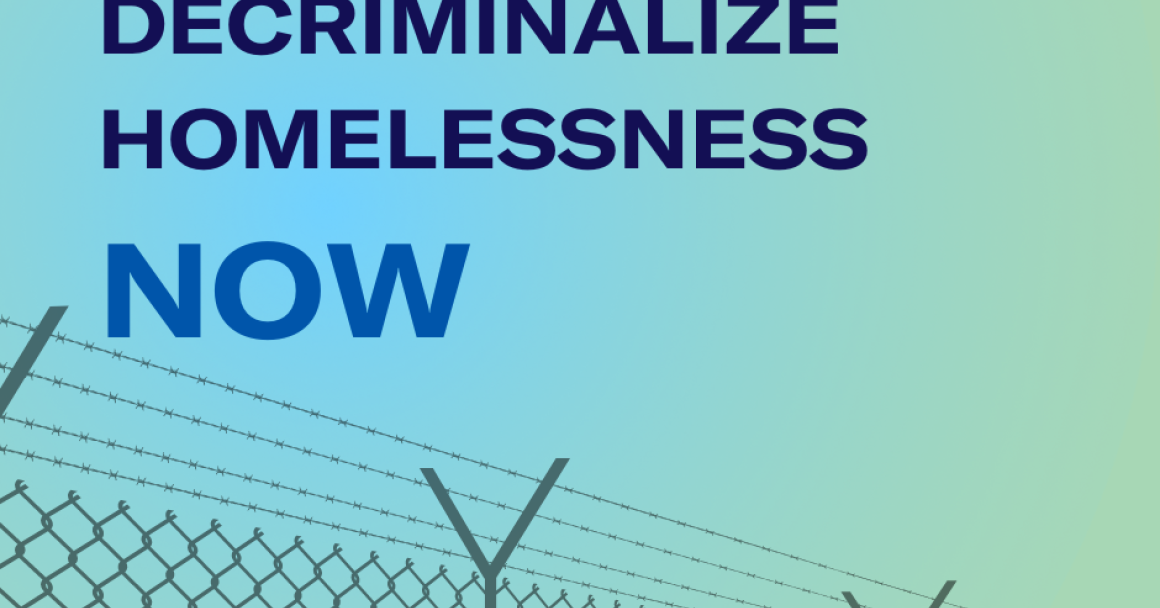 decriminalize HOMELESSNESS