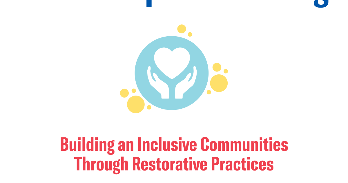 Building Inclusive Communities Through Restorative Practices