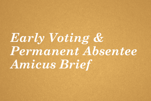Early Voting & Permanent Absentee Amicus Brief