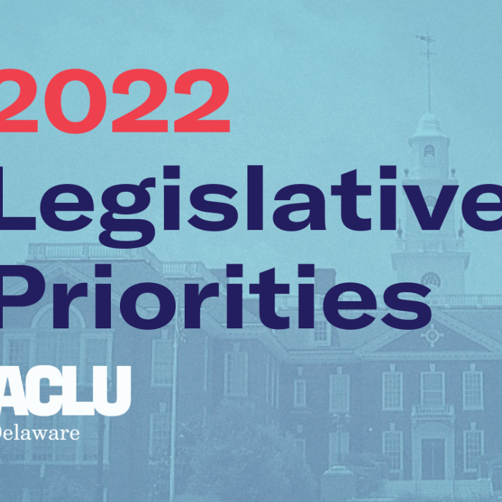 2022 Legislative Priorities. Delaware State Capital building in background.