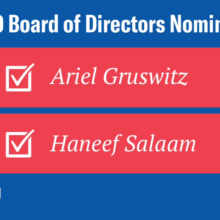 2020 Board of Directors Nominees: Ariel Gruswitz & Haneef Salaam