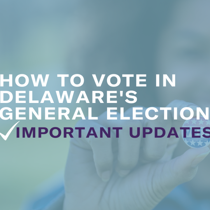 how to vote in Delaware's General Election - Important updates