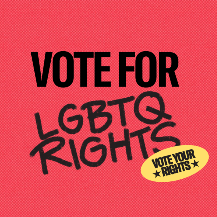 Vote for LGBTQ RIghts