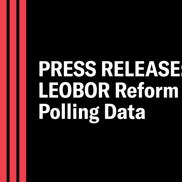 PRESS RELEASE: LEOBOR Reform Polling Data