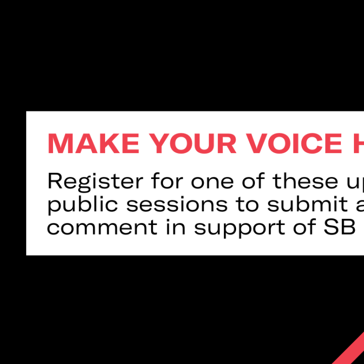 Make your voice heard: Register for one of these upcoming public sessions to submit a public comment in support of SB 149.
