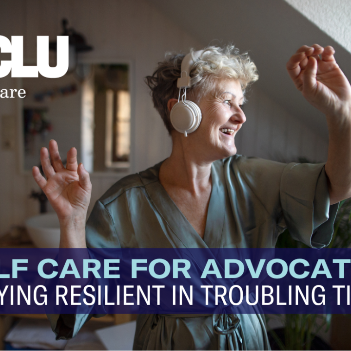 senior white woman joyfully dances in her bathroom with headphones on, title on image says "Self care: stay resilient in troubling times" image includes ACLU-DE logo