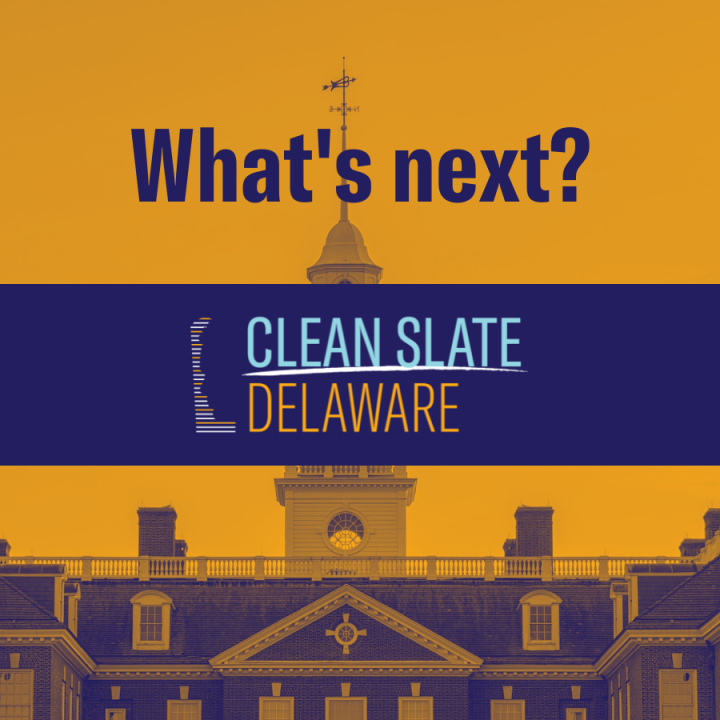 "What's Next?" with Clean Slate Delaware logo and Legislative Hall.