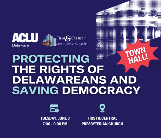 Protecting the Rights of Delawareans and Saving Democracy