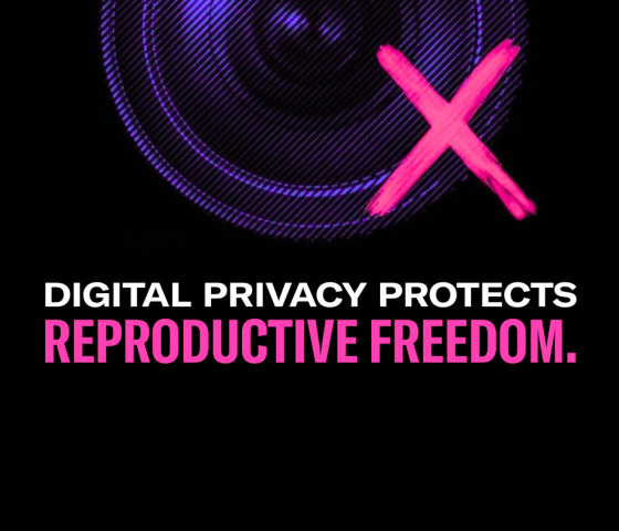 Digital privacy protects reproductive freedom.